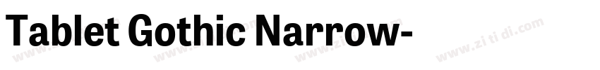 Tablet Gothic Narrow字体转换 Tablet Gothic Narrow字体转换